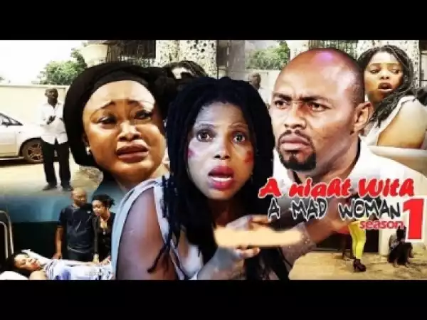 Video: A Night With A Mad Woman  [Season 1] - Latest Nigerian Nollywoood Movies 2018